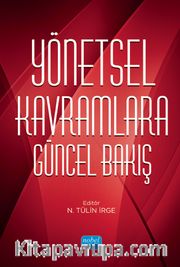 Yönetsel Kavramlara Güncel Bakış