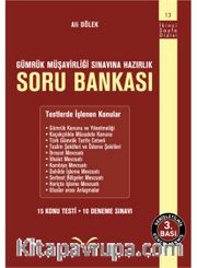 Gümrük Müşavirliği Sınavına Hazırlık Soru Bankası
