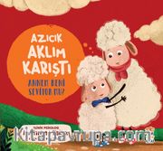 Azıcık Aklım Karıştı! Annem Beni Seviyor mu?