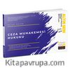 Ceza Muhakemesi Hukuku Hocasından Ders Notları