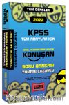 2022 KPSS Genel Yetenek Genel Kültür Tüm Dersler Tamamı Çözümlü Konuşan Soru Bankası