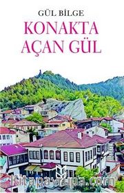 Konakta Açan Gül