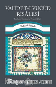 Vahdet-i Vücûd Risalesi <br /> İnceleme, Tercüme ve Tenkitli Neşir