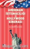 Amerikan İstisnacılığı ve Hollywood Sineması & Kültür - İletişim - Politika