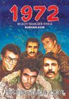 1972 & Meşaleyi Yakanların Öyküsü