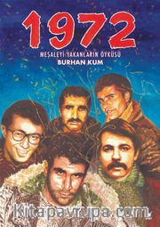 1972 <br /> Meşaleyi Yakanların Öyküsü