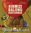 Kırmızı Balonu Kurtarmak