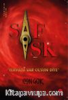 Saf Aşk & Yeryüzü Var Olsun Diye