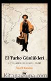 El Turko Günlükleri & Latin Amerika’da Osmanlı İzleri 