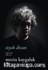 Siyah Divan & Toplu Şiirler 1998-2013