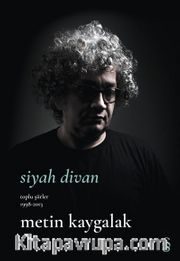 Siyah Divan <br /> Toplu Şiirler 1998-2013
