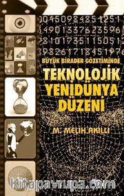 Büyük Birader Gözetiminde Teknolojik 
