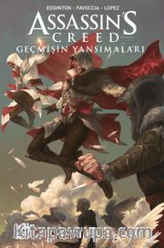 Assassin’s Creed: Geçmişin Yansımaları