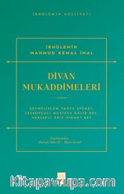 Divan Mukaddimeleri <br /> Şeyhülislam Yahya Efendi, Leskofçalı Mustafa Galib Bey, Hersekli Ârif Hikmet Bey