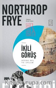 İkili Görüş <br /> Dinde Dil ve Anlam
