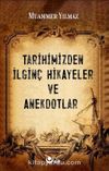 Tarihimizden İlginç  Hikayeler ve Anektodlar