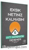 Etkili Matematik Eksik Netiniz Kalmasın AYT 6 Deneme