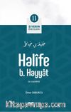 Halife b. Hayyat / Siyerin Öncüleri (11)