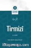 Tirmizi / Siyerin Öncüleri (13)