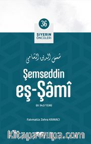 Şemseddin eş-Şami / Siyerin Öncüleri (36)