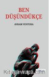 Ben Düşündükçe