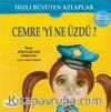 Cemreyi Ne Üzdü?