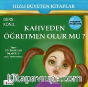 Kahveden Öğretmen Olur mu?