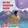 Büyük Kardeşin Kaçışı