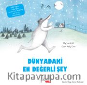 Dünyadaki En Değerli Şey 