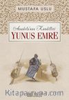 Yunus Emre / Anadolu’nun Kandilleri