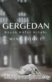 Gergedan <br /> Büyük Küfür Kitabı