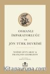 Osmanlı İmparatorluğu ve Jön Türk Dönemi