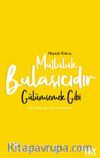 Mutluluk Bulaşıcıdır & Gülümsemek Gibi