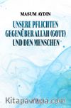 Unsere Pflıchten Gegenüber Allah (Gott) Und Den Menschen