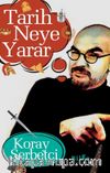 Tarih Neye Yarar