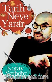 Tarih Neye Yarar