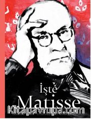 İşte Matisse (Ciltli)