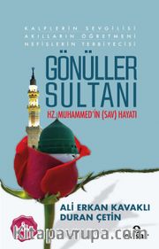 Gönüller Sultanı Hz.Muhammed' in (sav) Hayatı