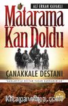Matarama Kan Doldu & Çanakkale Destanı