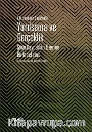 Yanılsama ve Gerçeklik <br /> Şiirin Kaynakları Üzerine Bir İnceleme