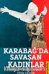 Karabağ'da Savaşan Kadınlar