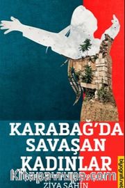 Karabağ'da Savaşan Kadınlar