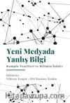 Yeni Medyada Yanlış Bilgi: Komplo Teorileri ve Bilimin İnkarı