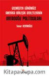 Geçmişten Günümüze Amerika Birleşik Devletlerinin Ortadoğu Politikaları