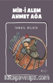 Mir-i Alem Ahmet Ağa / Kemankeşler 8