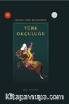 Osmanlı Arşiv Belgelerinde Türk Okçuluğu 