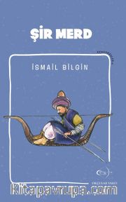 Şir Merd / Kemankeşler 6