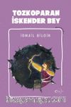 Tozkoparan İskender Bey / Kemankeşler 4