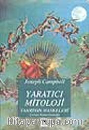 Yaratıcı Mitoloji/ Tanrının Maskeleri 4.cilt