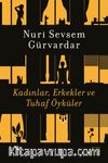 Kadınlar, Erkekler ve Tuhaf Öyküler